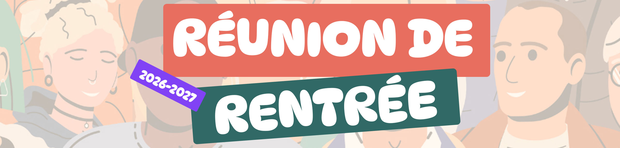 Bannière site internet pour la réunion de rentrée 2026-2027 cliquez dessus pour vous inscrire